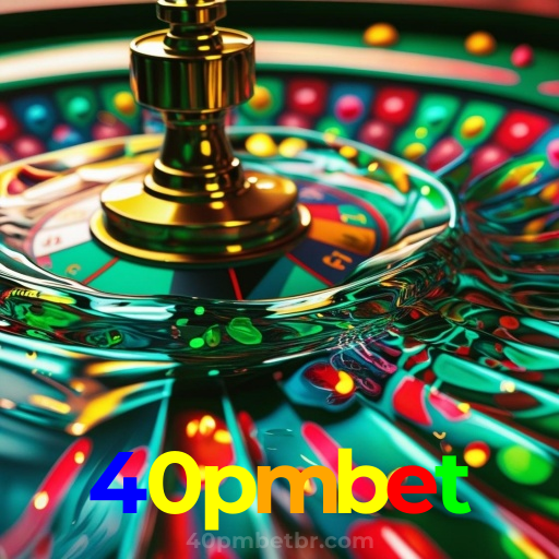 40pmbet：Onde sua sorte brilha com apostas no futebol e grandes prêmios em roleta!