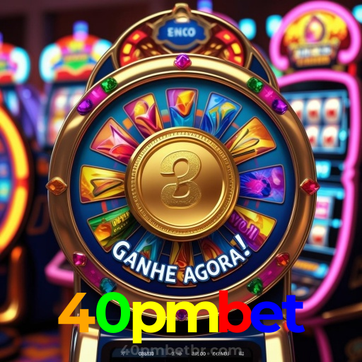 40pmbet：Aposte no futebol e ganhe com os melhores jogos de cassino online!