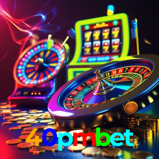 40pmbet:Jogue poker, aposte no futebol e ganhe no cassino mais confiável!