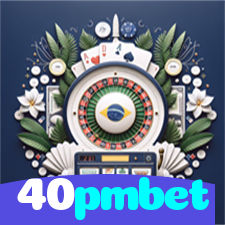 40pmbet：Divirta-se com poker, roleta e apostas ao vivo no futebol online!
