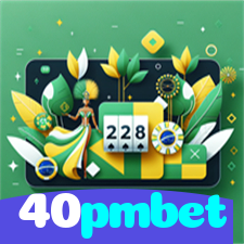 40pmbet：Jogue no melhor cassino online e conquiste prêmios de verdade!