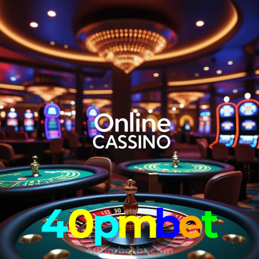 40pmbet：A roleta digital é sua chance de ganhar! Aposte e vença!