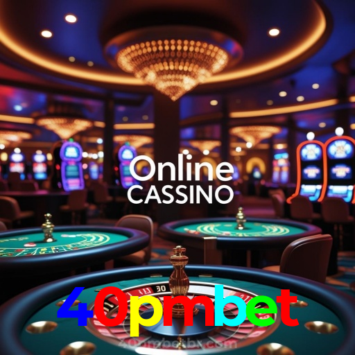 40pmbet:Apostas emocionantes no futebol e grandes prêmios em jogos de cassino!