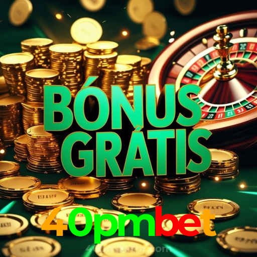 40pmbet：Jogue nas roletas e veja grandes prêmios surgirem para você!