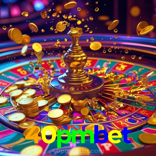 40pmbet:No cassino online mais confiável, experimente poker, roleta e futebol ao vivo!